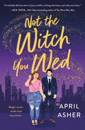 Not The Witch You Wed: