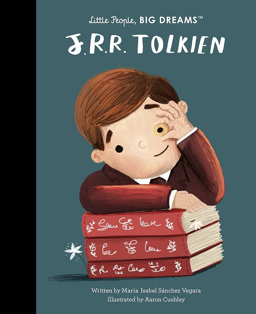 J. R. R. Tolkien: Little People, BIG DREAMS