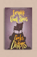 Complete Ghost Stories | Dickens | Wordsworth Classic | Book