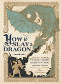 How to Slay a Dragon by Cait Stevenson