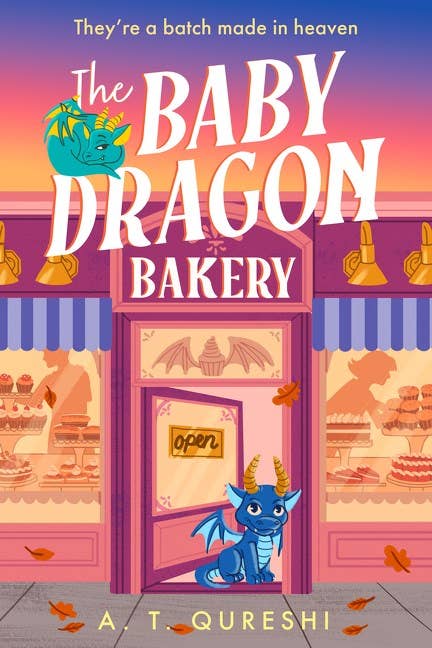 Baby Dragon Bakery, The : A. T. Qureshi