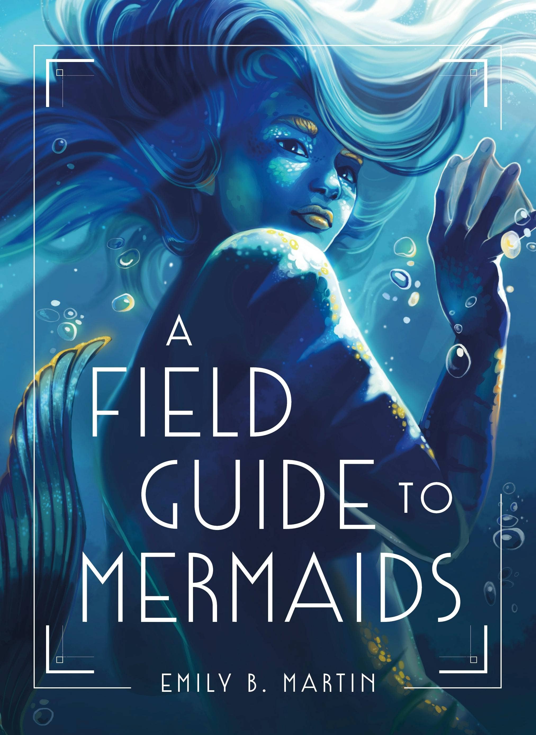 Field Guide To Mermaids: