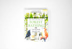 An Invitation to Forest Bathing: 52 Activity Cards