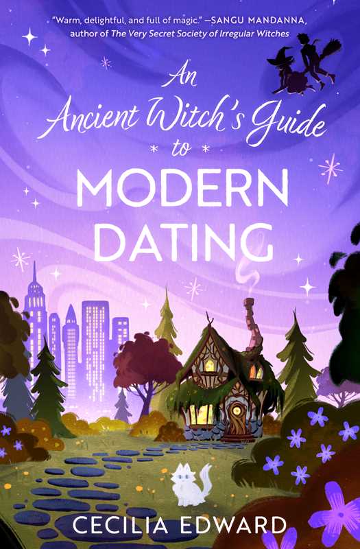 Ancient Witch's Guide to Modern Dating by Cecilia Edward