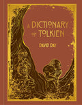Dictionary of Tolkien Deluxe Edition by David Day